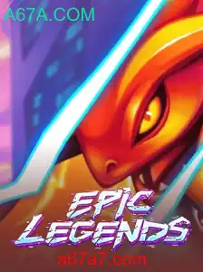 Descubra o Mundo de EpicLegends e A67A.COM