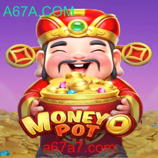 Guia Completo do Jogo MoneyPot e a Plataforma A67A.COM